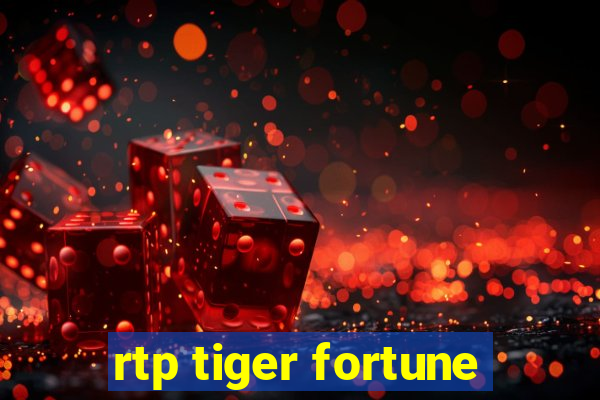 rtp tiger fortune